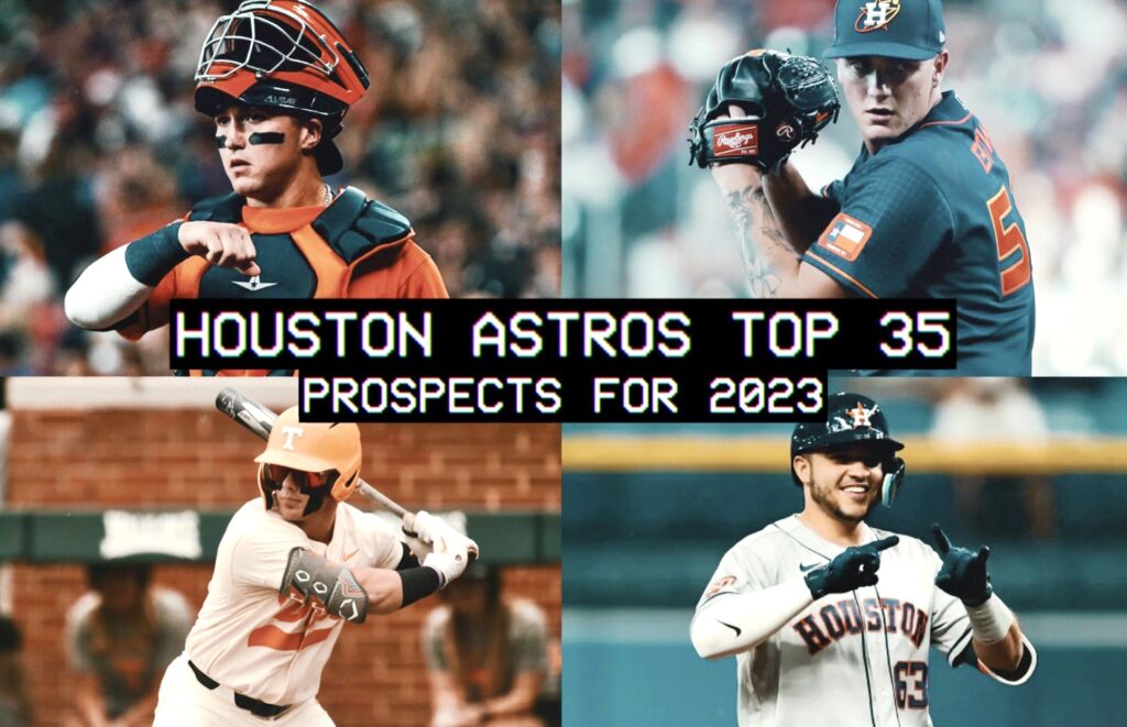 Houston Astros Top 35 Prospects For 2023 Astros Future