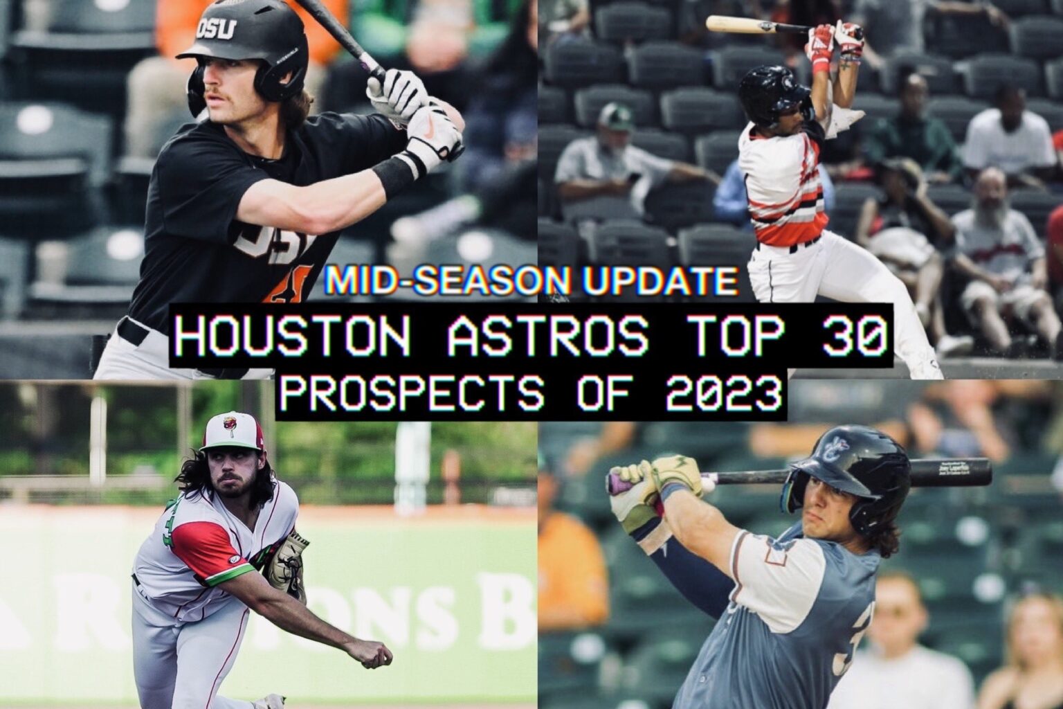 Houston Astros Top 30 Prospects 2023 (Mid-Season Update) - Astros Future