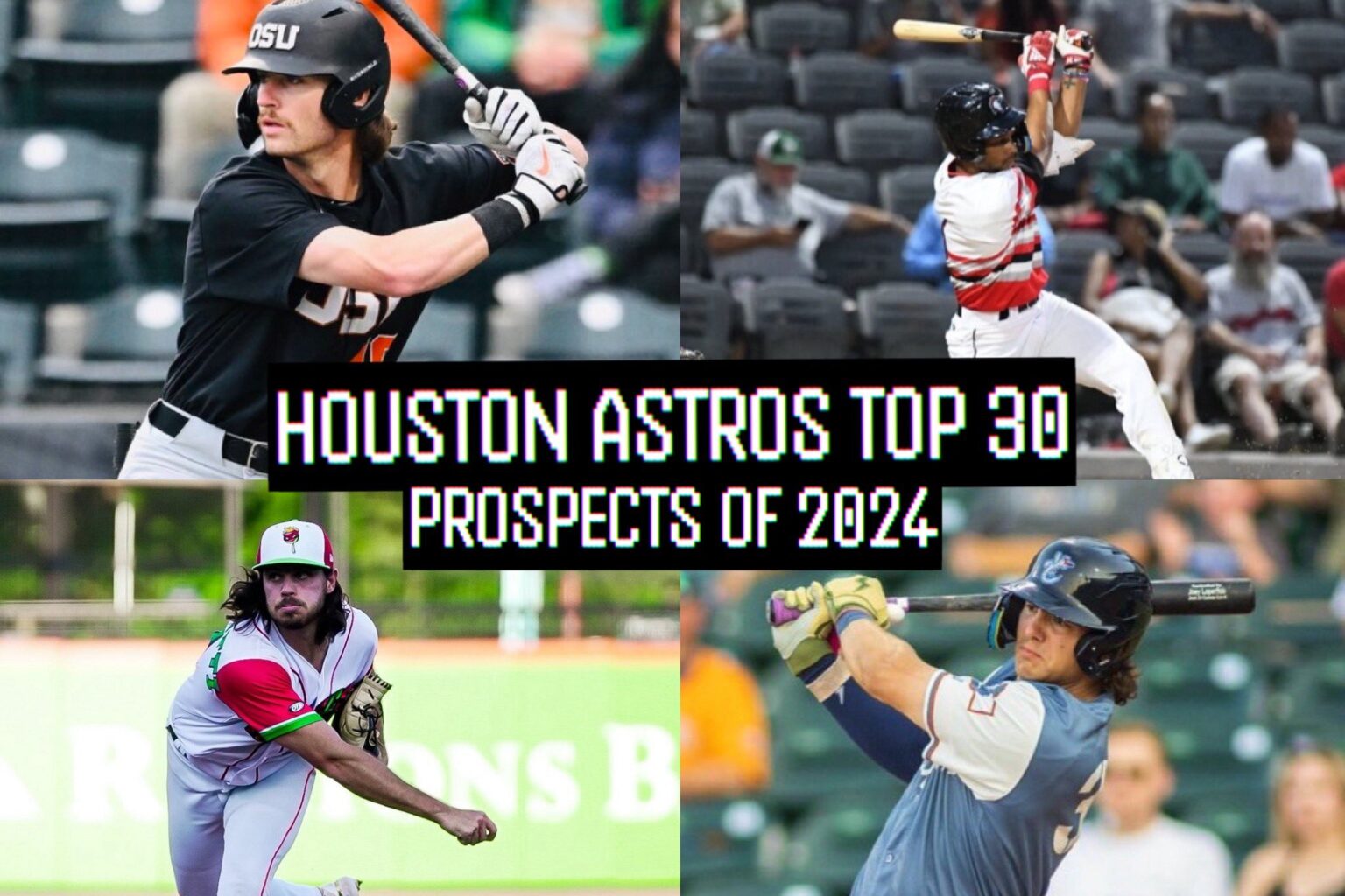 Houston Astros Top 30 Prospects For 2024 Astros Future